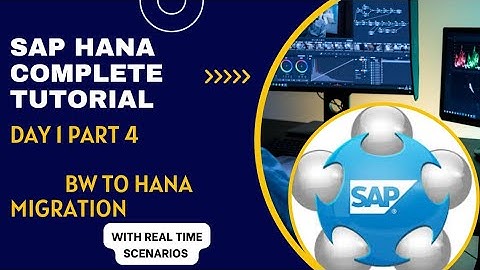SAP HANA Complete tutorial |Day 1|SAP HANA Day 1 part 4|BW to HANA Migration