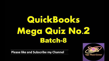 Digiskills QuickBooks Quiz 2 Solution Batch 8 2020 || Quickbooks Quiz 2 Batch 8 ||