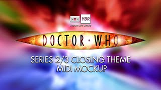 Doctor Who Theme - Series 2-3 Closing Remake (2005-07) [MIDI Mockup]