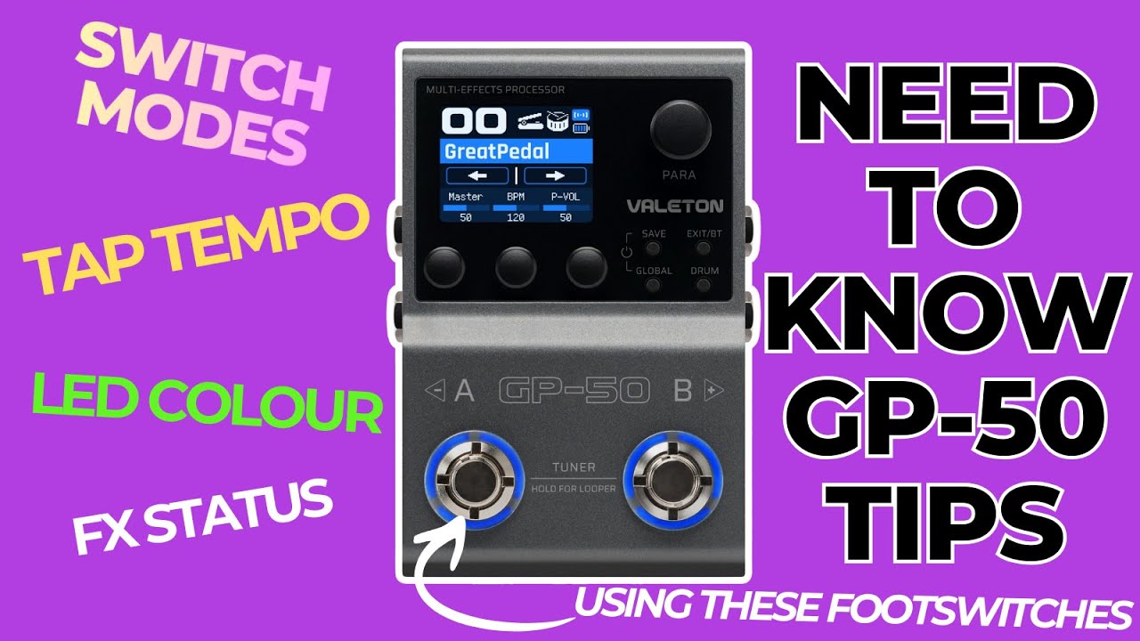 Что вам нужно знать, чтобы получить больше контроля | Valeton GP-50