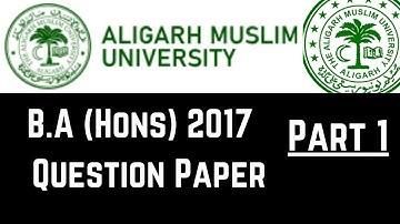 AMU | B.A(Hons)| Question Paper | 2017 {Part 1}