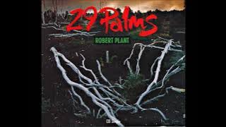 Robert Plant - 29 palms (HQ)