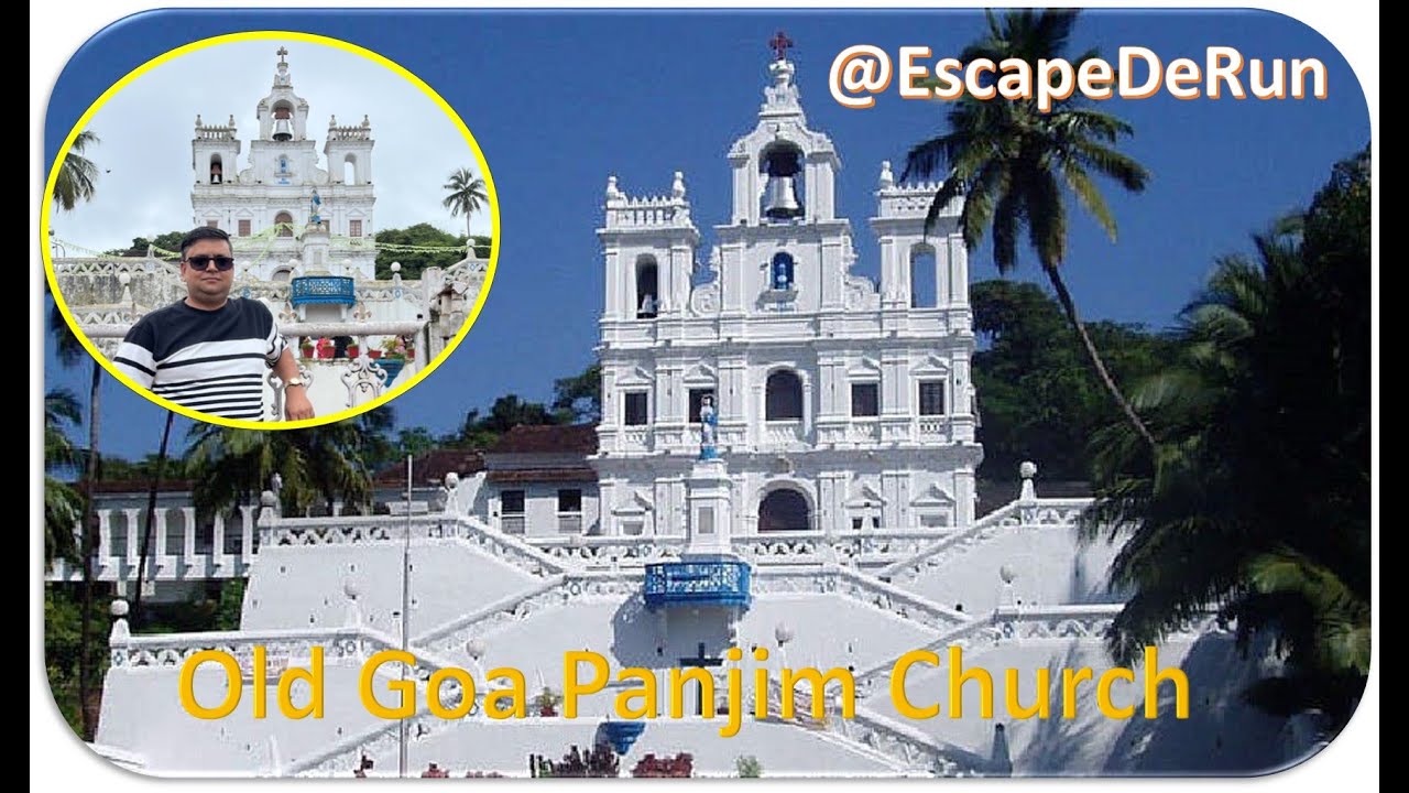 Old Goa Church Panjim, Our Lady of the Immaculate Conception Church 
