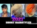 60 HEAD-TURNING SHORT HAIRSTYLES & HAIRCUTS 2021 by Wendy Styles