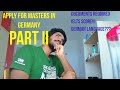 HOW TO APPLY FOR MASTERS IN GERMANY - PART 2