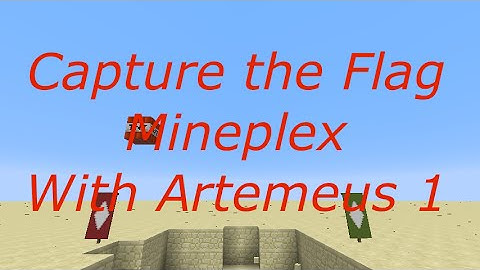 Mineplex | Capture The Flag -- My First Time!