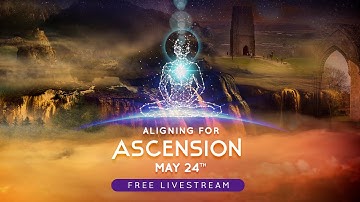 Aligning for Ascension – Free Livestream