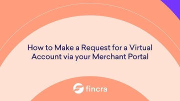 How to Request A Virtual Account Via Your Merchant Portal