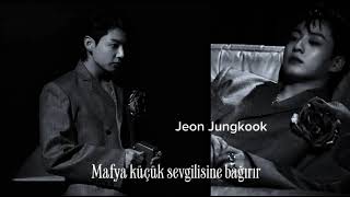 Jeon Jungkook ile hayal et “Mafya küçük sevgilisine bağırır”