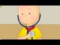 Caillou at the Doctor | Fun for Kids | Videos for Toddlers | Family Fun | Full Episode