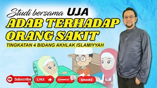 PEND. ISLAM TING.4 (ADAB TERHADAP ORANG SAKIT) by UJA