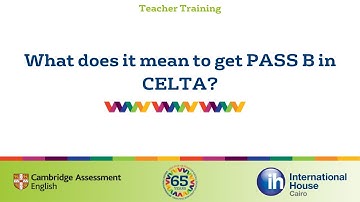 What does it mean to get PASS B in CELTA?
