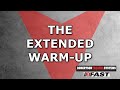 The Extended Warmup