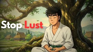 Lust Will Destroy You… Here’s How to Stop It
