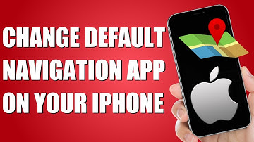 How To Change Default Navigation App On iPhone (Quick Guide)