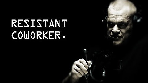 How To Deal With A Resistant Coworker - Jocko Willink