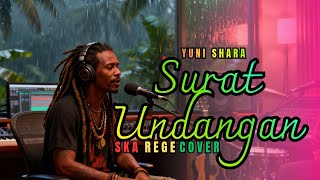 Download Lagu Surat Undangan - Yuni Shara (SKA REGE COVER) MP3