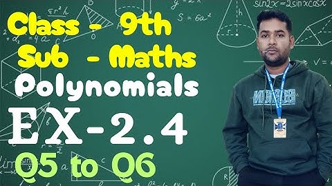 class 9 maths exercise 2.4 question 5,6 solution Assam/class 9 polynomials (বহুপদ )maths‎⁨