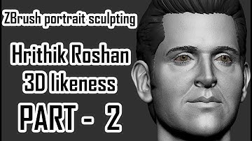 Creating a 3D likeness of Hrithik Roshan in ZBrush - Tutorial PART-2