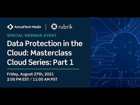 Masterclass Cloud Series: Part 1 Data Protection in the Cloud with Rubrik