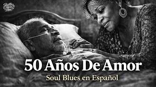 50 Años De Amor La Última Canción Que Canté A Mi Marido Spanish Soul Blues Rosetta Moon Blue