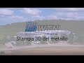 Wtn  integrazione verticale stampa 3d del metallo