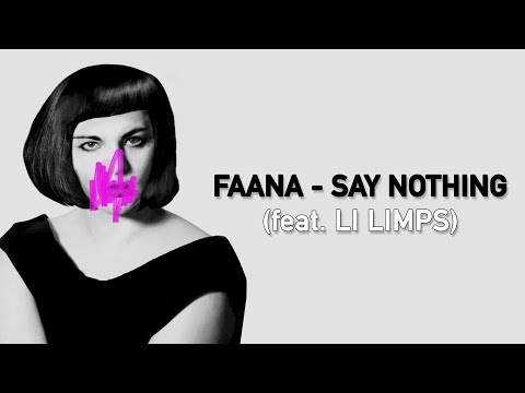 Faana - Say Nothing (feat. Li Limps) | LYRIC VIDEO
