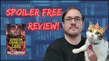 Dungeon Crawler Carl by Matt Dinniman Spoiler Free Review