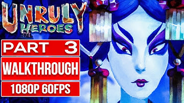 UNRULY HEROES (100% All Scrolls) Gameplay Walkthrough Part 3 No Commentary [1080p 60fps]