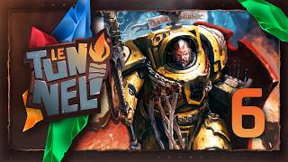 VOD ► LE TUNNEL #6 - LA RECHERCHE DES PRIMARQUES - LORE 40K - Live du 21/05/2026