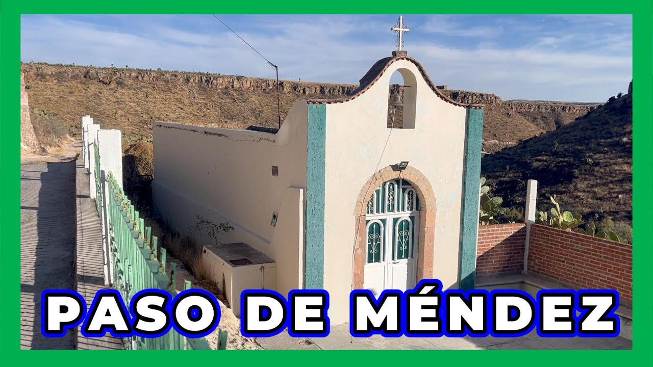 ZAC: Paso De Méndez