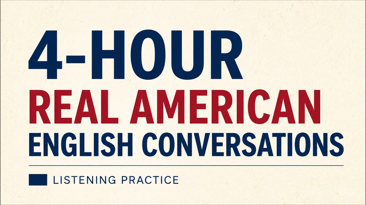 Real American English Conversations for 4 Hours: Listening Practice