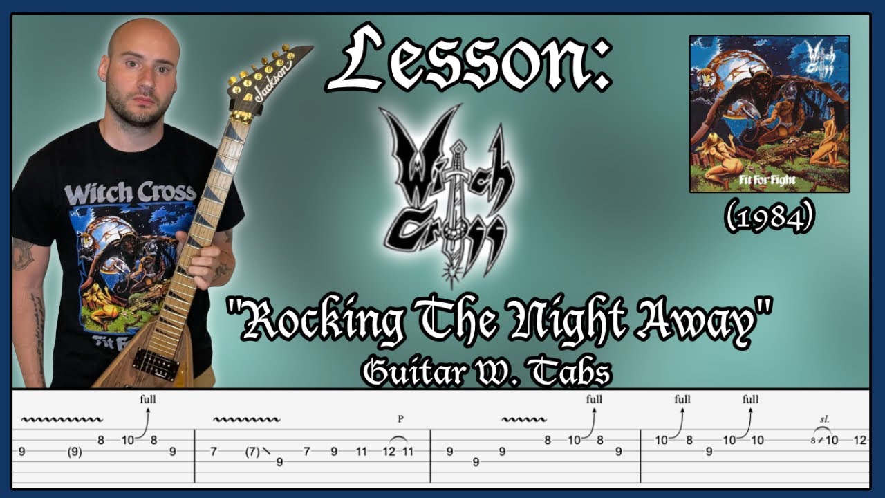 Lesson: Witch Cross (1984) “Rocking The Night Away” Guitar W/ Tabs