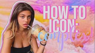 HOW TO ICON: COMPLEX!