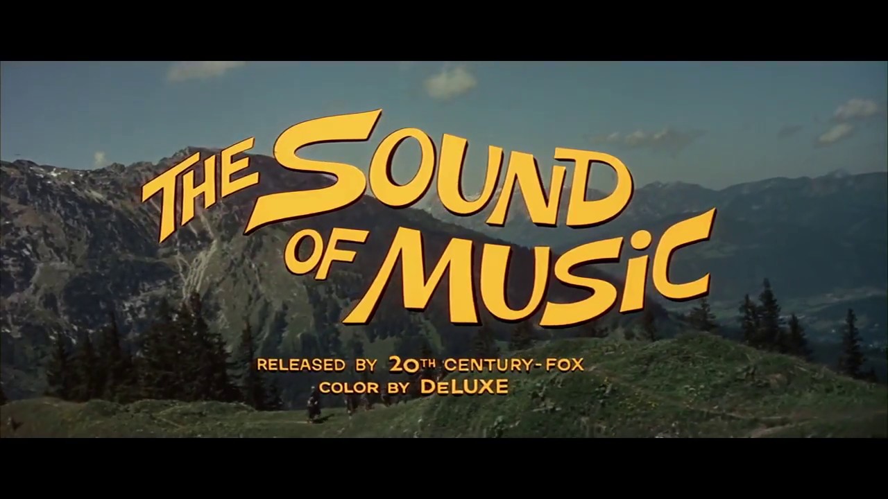 THE SOUND OF MUSIC - Original 1965 Theatrical Trailer - YouTube