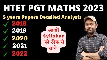 5 Years Papers HTET PGT MATHS Detailed Analysis | Htet Pgt Maths New Syllabus 2023 Analysis
