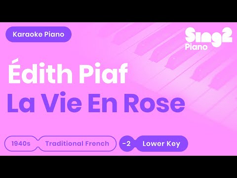 Édith Piaf - La vie en rose (Lower Key) Piano Karaoke