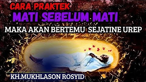 Cara praktek MATI SEBELUM MATI 💥KH.mukhlason Rosyid #gusmukhlason #tauhid #hakikat #shorts