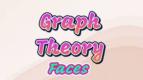 Graph Theory: Faces of a Plane Graph - Sixth Semester BSc Mathematics - Elective- Calicut University