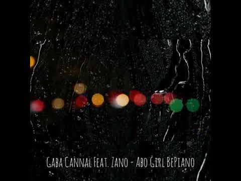 Gaba Cannal Feat. Zone - AboGirl BePiano (Main Mix)