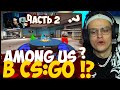 БУСТЕР AMONG US В CS:GO!? АМОНГ АС В КСГО НОВЫЙ РЕЖИМ!? ШОК ПЧЕЛКИН ГЕНСУХА  ДИНАБЛИН И ДР