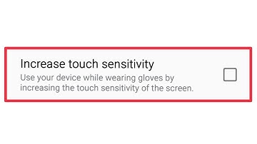Samsung Mobile Increase Touch Sensitivity Enable Settings in Galaxy Note 4