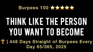 🏆 | 448 Days Straight of Burpees Every Day 65/365, 2025