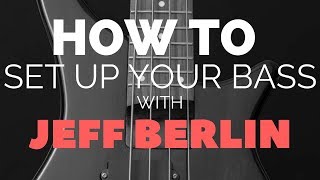 Jeff Talks About How to Set Up Your Bass