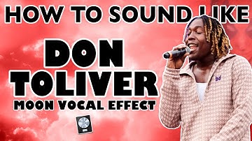 Don Toliver "MOON" Spacey Vocal Effect! (EASY)