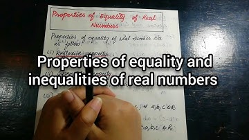 Properties of Equality and Inequalities of real numbers ( 9th class chapter 2) in urdu