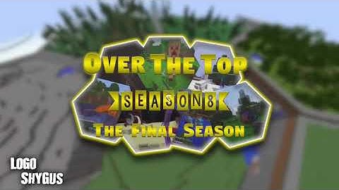 Over The Top UHC Season 8: The Final Season Intro