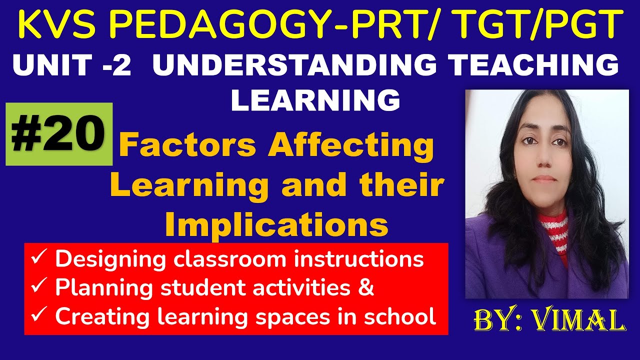 185. FACTORS AFFECTING LEARNING AND THEIR IMPLICATIONS || KVS PEDAGOGY PRT/TGT/PGT || LEC-20