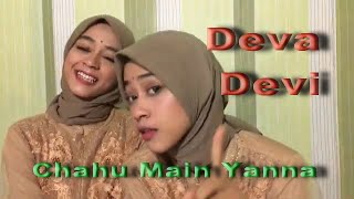 CHAHU MAIN YANNA. COVER : DEVA & DEVI