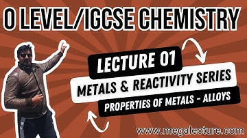 iGCSE & O Levels | Metals & the Reactivity Series | Metals | Alloys WhastaApp 0323 509 4443